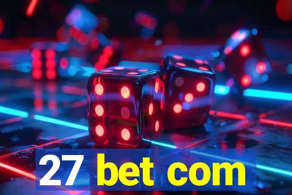 27 bet com